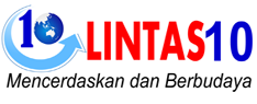 Lintas10.com Adalah Portal Berita Yang Memberikan Informasi Secara Akurat, Berkualitas Dan Cepat Kepada Masyarakat Luas.